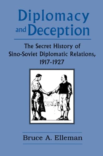 Imagen de archivo de Diplomacy and Deception: Secret History of Sino-Soviet Diplomatic Relations, 1917-27 a la venta por Chiron Media