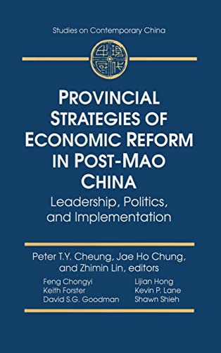 9780765601469: Provincial Strategies of Economic Reform in Post-Mao China: Leadership, Politics, and Implementation (Studies on Contemporary China)