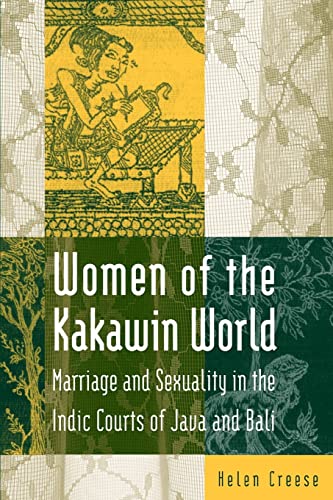 9780765601605: Women of the Kakawin World: Marriage and Sexuality in the Indic Courts of Java and Bali
