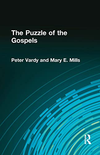 The Puzzle of the Gospels (9780765601650) by Vardy, Peter; Mills, Mary E.