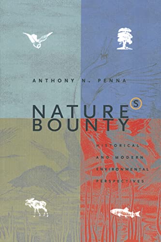 Stock image for Nature's Bounty: Historical and Modern Environmental Perspectives for sale by Chiron Media