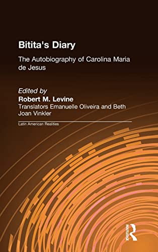 9780765602114: Bitita's Diary: The Autobiography of Carolina Maria de Jesus: The Autobiography of Carolina Maria de Jesus (Latin American Realities (Hardcover))