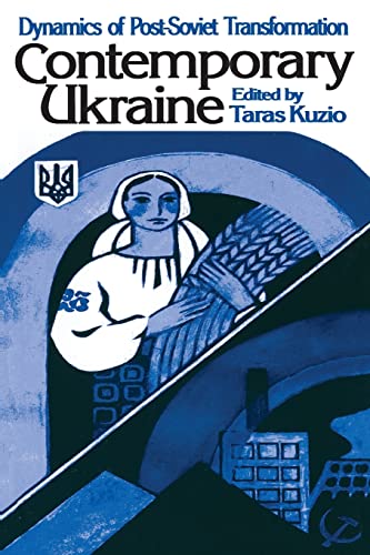 Beispielbild fr Dynamics of Post-Soviet Transformation Contemporary Ukraine: Nation-state Building and Post-communist Transition zum Verkauf von Reuseabook