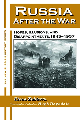 Stock image for Russia after the War: Hopes, Illusions and Disappointments, 1945-1957 : Hopes, Illusions and Disappointments, 1945-1957 for sale by Better World Books