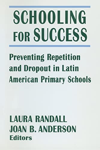 Imagen de archivo de Schooling for Success: Preventing Repetition and Dropout in Latin American Primary Schools a la venta por Chiron Media