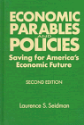 Imagen de archivo de Economic Parables and Policies : Saving for America's Economic Future a la venta por Better World Books