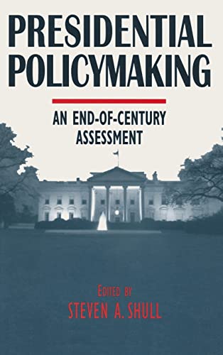9780765602596: Presidential Policymaking: An End-of-century Assessment: An End-of-century Assessment