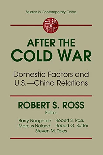 9780765602923: After the Cold War: Domestic Factors and U.S.-China Relations