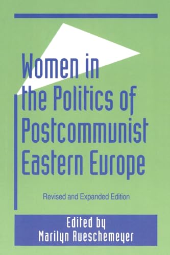 Beispielbild fr Women in the Politics of Postcommunist Eastern Europe zum Verkauf von Blackwell's