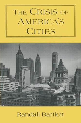 Stock image for The Crisis of America's Cities for sale by Blackwell's