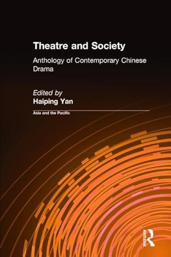 Imagen de archivo de Theater & Society: An Anthology of Contemporary Chinese Drama a la venta por Revaluation Books