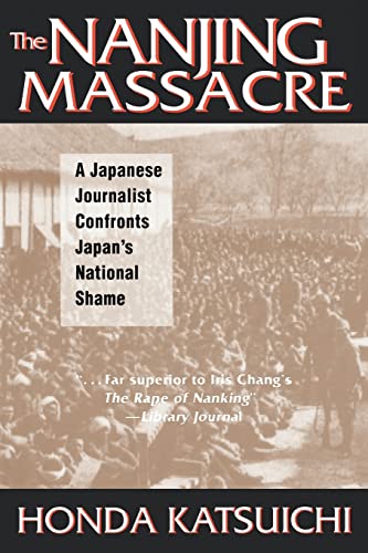 9780765603357: The Nanjing Massacre: A Japanese Journalist Confronts Japan's National Shame (Studies of the Pacific Basin Institute)
