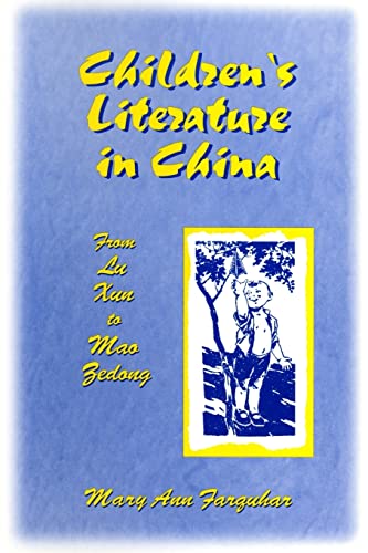 Beispielbild fr Children's Literature in China: From Lu Xun to Mao Zedong: From Lu Xun to Mao Zedong zum Verkauf von Blackwell's