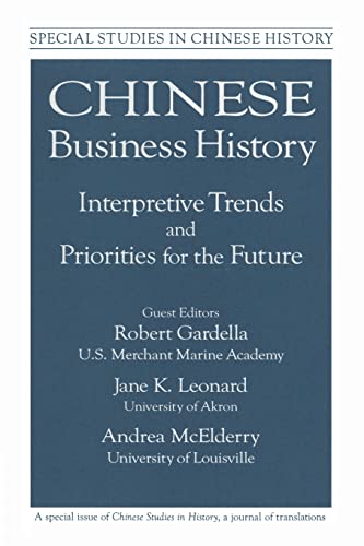 Beispielbild fr Chinese Business History: Interpretive Trends and Priorities for the Future zum Verkauf von Blackwell's