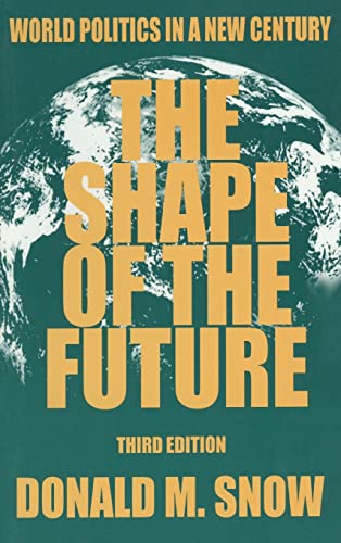 Stock image for The Shape of the Future: World Politics in a New Century for sale by Chiron Media