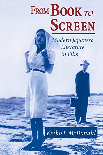 Imagen de archivo de From Book to Screen: Modern Japanese Literature in Films a la venta por GF Books, Inc.