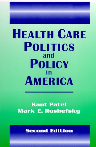 Beispielbild fr Health Care Politics and Policy in America zum Verkauf von Better World Books