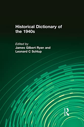 Imagen de archivo de Historical Dictionary of the 1940s a la venta por Griffin Books