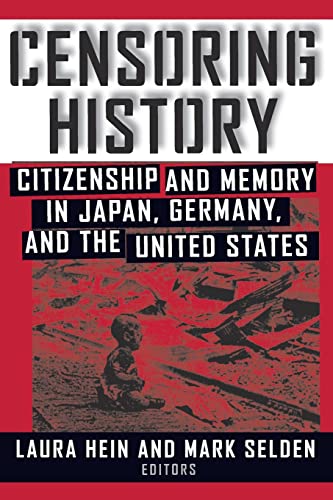 Beispielbild fr Censoring History: Perspectives on Nationalism and War in the Twentieth Century (Asia and the Pacific) zum Verkauf von BooksRun