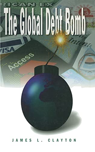 Imagen de archivo de The Global Debt Bomb a la venta por Chiron Media
