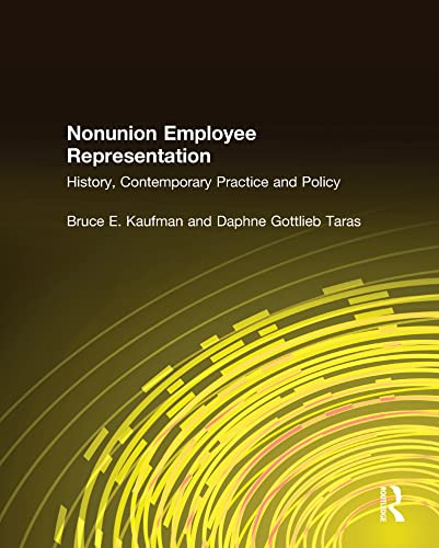 9780765604941: Nonunion Employee Representation: History, Contemporary Practice and Policy