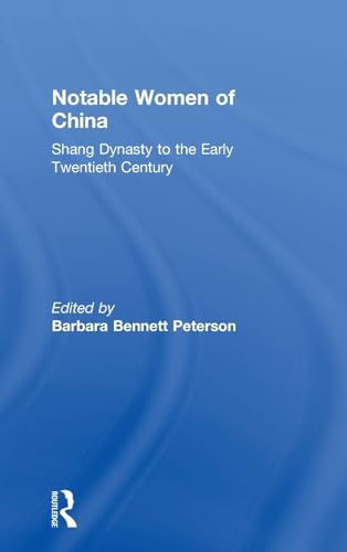 Beispielbild fr Notable Women of China : Shang Dynasty to the Early Twentieth Century zum Verkauf von Better World Books: West