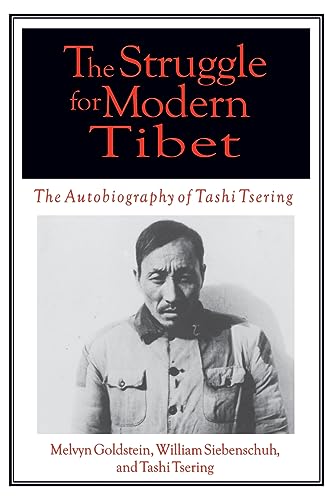 The Struggle for Modern Tibet : The Autobiography of Tashi Tsering