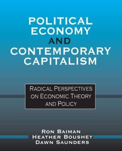Imagen de archivo de Political Economy and Contemporary Capitalism : Radical Perspectives on Economic Theory and Policy a la venta por Better World Books