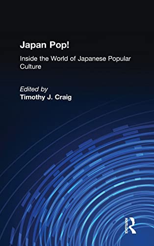 Beispielbild fr Japan Pop: Inside the World of Japanese Popular Culture: Inside the World of Japanese Popular Culture zum Verkauf von BooksRun