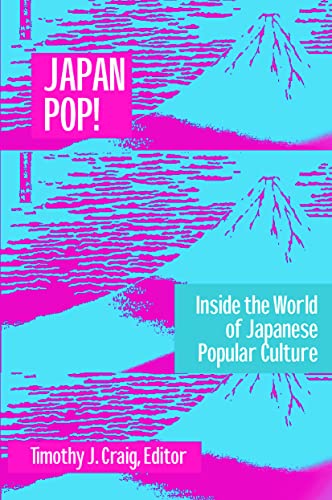9780765605610: Japan Pop: Inside the World of Japanese Popular Culture