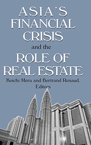 Stock image for Asia's Financial Crisis and the Role of Real Estate for sale by Chiron Media
