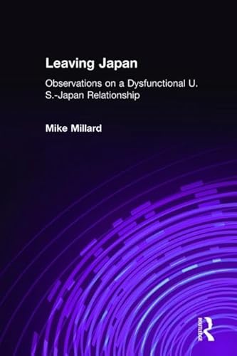 Beispielbild fr Leaving Japan: Observations on the Dysfunctional U.S.- Japan Relationship zum Verkauf von RPL Library Store