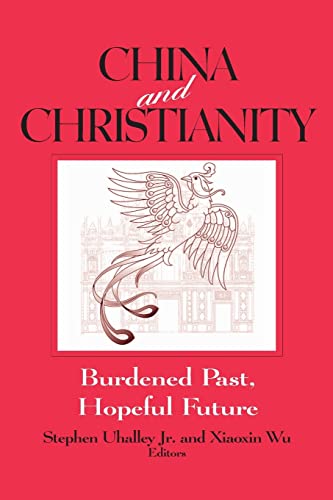 Imagen de archivo de China and Christianity: Burdened Past, Hopeful Future (Studies of the Ricci Institute for Chinese-Western Cultural History) a la venta por Wonder Book