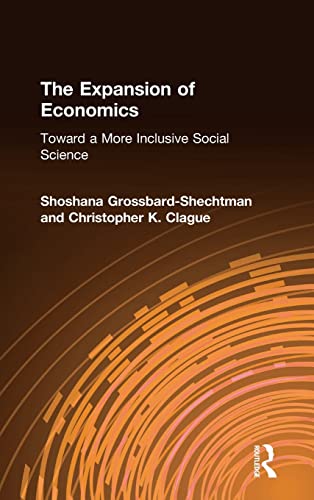 Beispielbild fr The Expansion of Economics: Toward a More Inclusive Social Science zum Verkauf von Blackwell's