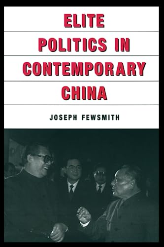 Beispielbild fr Elite Politics in Contemporary China zum Verkauf von Blackwell's