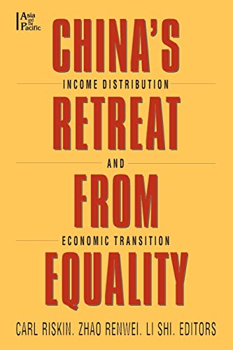 Beispielbild fr China's Retreat from Equality: Income Distribution and Economic Transition zum Verkauf von Blackwell's