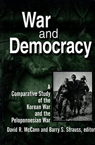 Imagen de archivo de War and Democracy: A Comparative Study of the Korean War and the Peloponnesian War (East Gate Book) a la venta por Chiron Media