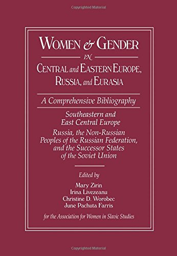 9780765607379: Women and Gender in Central and Eastern Europe, Russia, and Eurasia: A Comprehensive Bibliography Volume I: Southeastern and East Central Europe ... the Non-Russian Peoples of the Russian