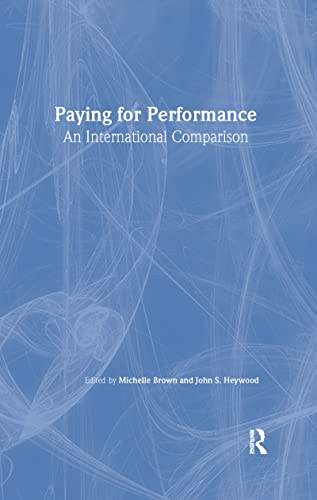 Stock image for Paying for Performance: An International Comparison: An International Comparison (Issues in Work and Human Resources (Hardcover)) for sale by Chiron Media