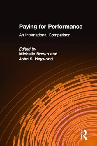 Beispielbild fr Paying for Performance: An International Comparison (Issues in Work and Human Resources) zum Verkauf von Poverty Hill Books