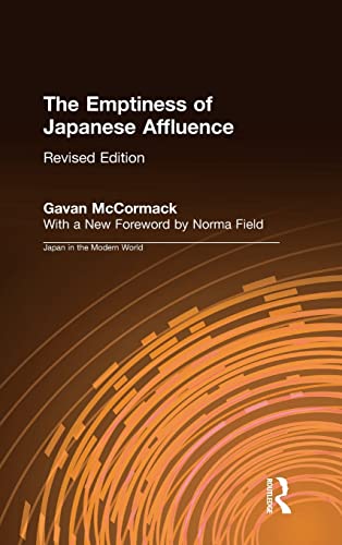 9780765607676: The Emptiness of Japanese Affluence (Japan in the Modern World (Hardcover))