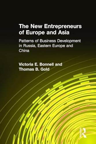 Stock image for The New Entrepreneurs of Europe and Asia : Patterns of Business Development in Russia, Eastern Europe and China for sale by Better World Books