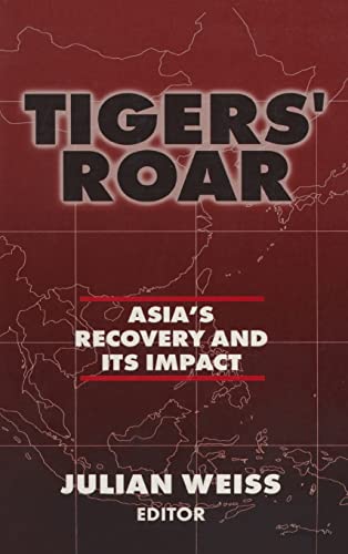 Imagen de archivo de Tigers' Roar: Asia's Recovery and Its Impact (East Gate Books) a la venta por California Books