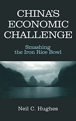 Imagen de archivo de China's Economic Challenge: Smashing the Iron Rice Bowl (East Gate Books) a la venta por Chiron Media