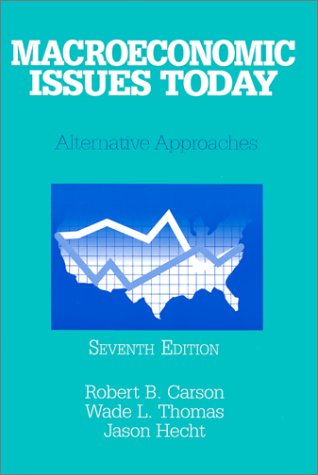 9780765608406: Macroeconomic Issues Today: Alternative Approaches