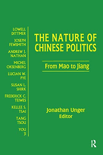 9780765608482: The Nature of Chinese Politics: From Mao to Jiang: From Mao to Jiang: From Mao to Jiang (Contemporary China Books)