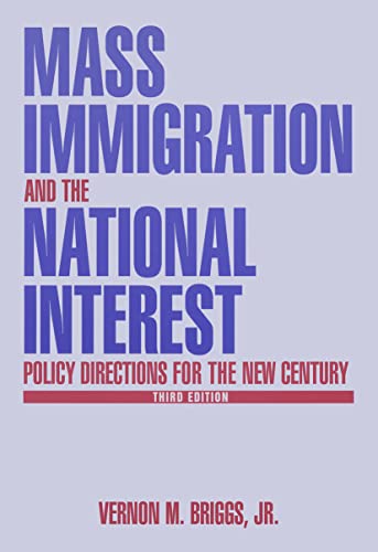 Imagen de archivo de Mass Immigration and the National Interest: Policy Directions for the New Century a la venta por Blackwell's