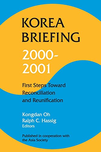 Beispielbild fr Korea Briefing 2000-2001: First Steps Toward Reconciliation and Reunification zum Verkauf von Revaluation Books