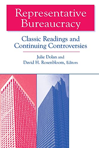 9780765609618: Representative Bureaucracy: Classic Readings and Continuing Controversies