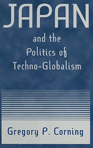 Stock image for Japan and the Politics of Techno-Globalism for sale by DogStar Books